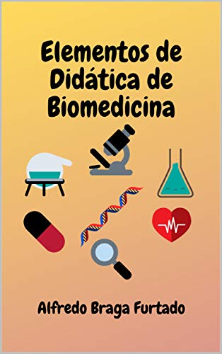 Capa do livro: Elementos de Didática de Biomedicina (Elementos de Didática) - Ler Online pdf