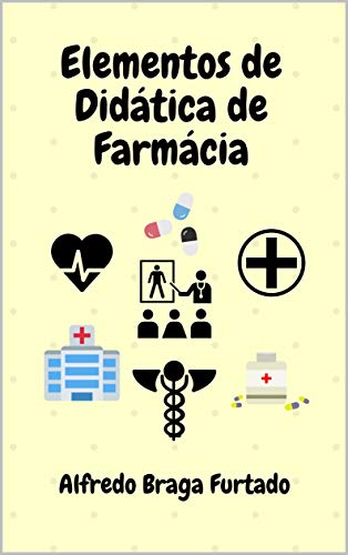 Capa do livro: Elementos de Didática de Farmácia (Elementos de Didática) - Ler Online pdf