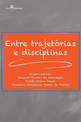 Livro PDF: Entre trajetórias e disciplinas