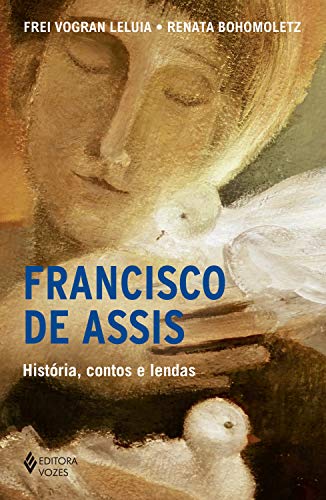 Livro PDF: Francisco de Assis: História, contos e lendas