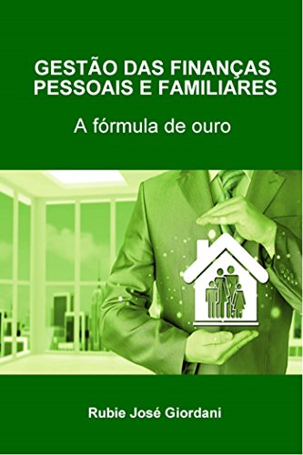 Livro PDF Gestão das finanças pessoais e familiares: a fórmula de ouro