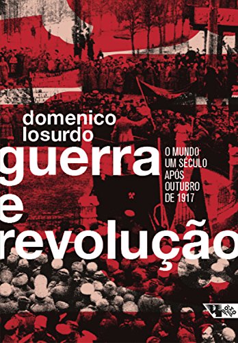 Capa do livro: Guerra e revolução: O mundo um século após outubro de 1917 - Ler Online pdf