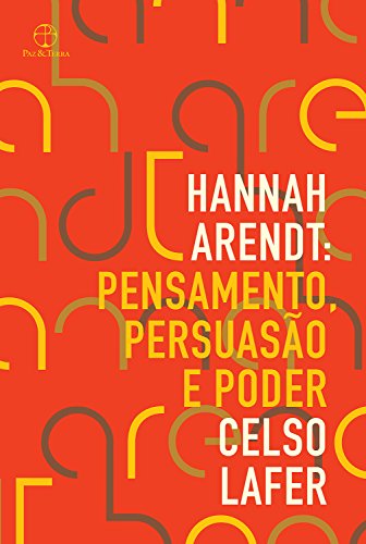 Livro PDF: Hannah Arendt: Pensamento, persuasão e poder