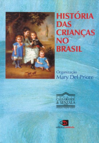Livro PDF História das crianças no Brasil