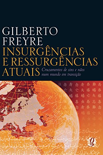 Livro PDF Insurgências e ressurgências atuais (Gilberto Freyre)