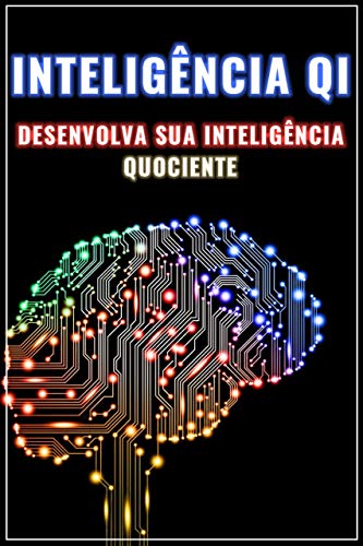 Livro PDF INTELIGÊNCIA QI: Desenvolva Sua Inteligência Quociente