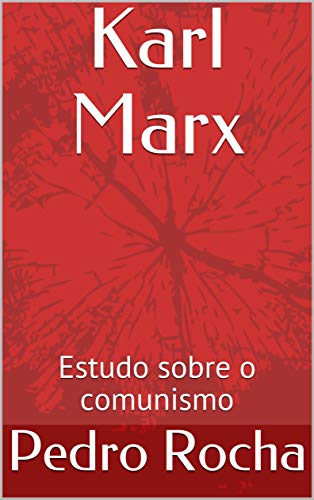 Livro PDF Karl Marx: Estudo sobre o comunismo