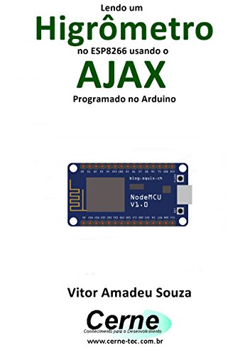 Livro PDF: Lendo um Higrômetro no ESP8266 usando o AJAX Programado no Arduino