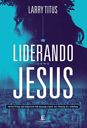 Capa do livro: Liderando como Jesus - Ler Online pdf