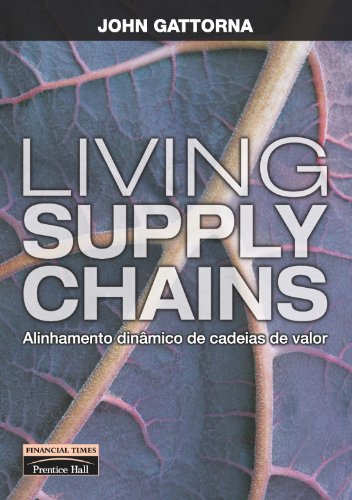 Livro PDF: Living Supply Chains: alinhamento dinâmico de cadeias de valor