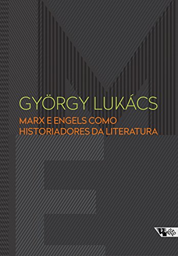Livro PDF Marx e Engels como historiadores da literatura