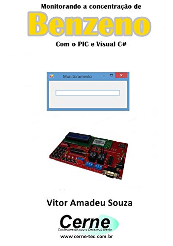 Livro PDF Monitorando a concentração de Benzeno Com o PIC e Visual C#
