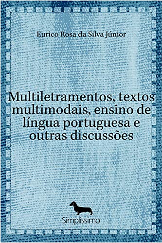 Livro PDF: Multiletramentos, textos multimodais, ensino de língua portuguesa e outras discussões