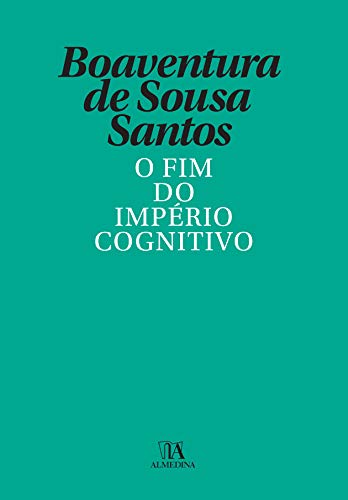 Livro PDF O Fim do Império Cognitivo – A afirmação das epistemologias do sul