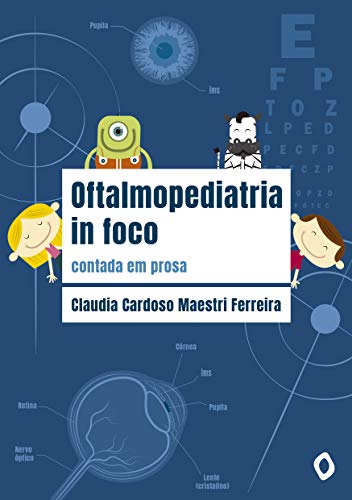 Livro PDF: Oftalmopediatria in foco: contada em prosa