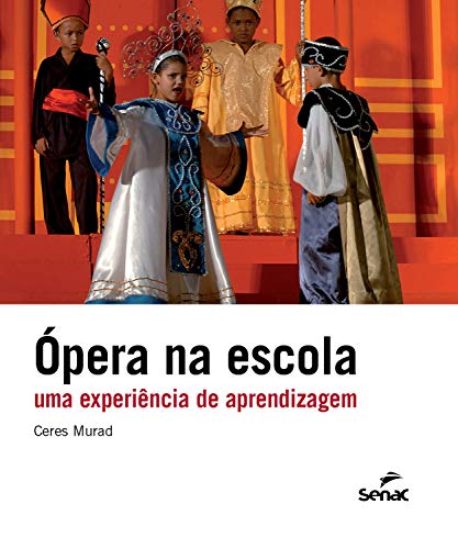 Livro PDF: Ópera na escola: uma experiência de aprendizagem