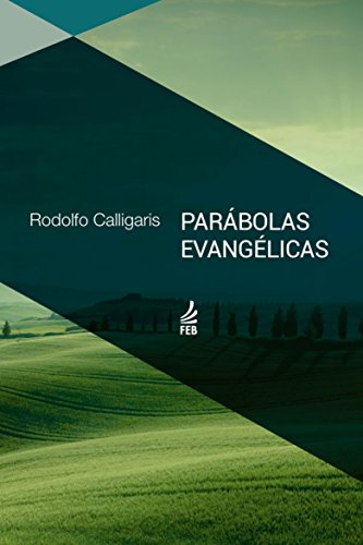 Capa do livro: Parábolas evangélicas (Coleção Rodolfo Calligaris) - Ler Online pdf