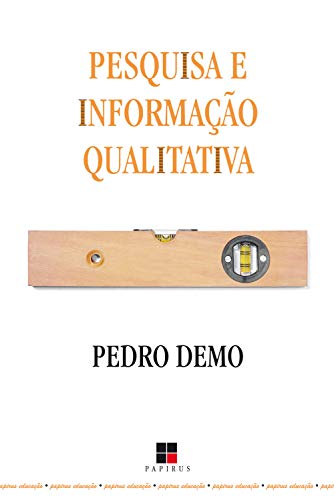 Livro PDF: Pesquisa e informação qualitativa (Papirus educação)