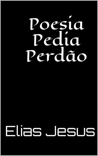 Livro PDF: Poesia Pedia Perdão