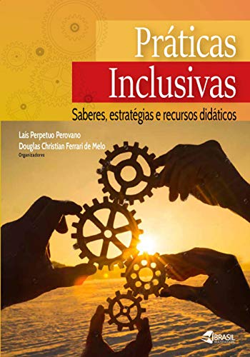 Livro PDF: Práticas Inclusivas: saberes, estratégias e recursos didáticos