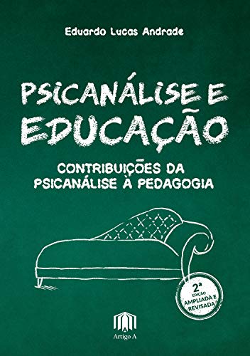 Livro PDF Psicanálise e Educação: Contribuições da Psicanálise à Pedagogia