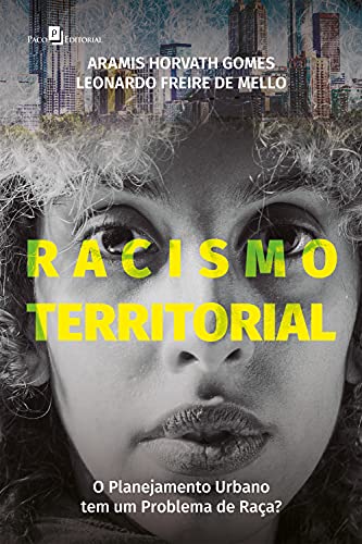 Livro PDF: Racismo territorial: O planejamento urbano tem um problema de raça?