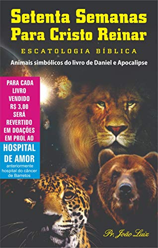 Capa do livro: SETENTA SEMANAS PARA CRISTO REINAR: ESCATOLOGIA BÍBLICA - Ler Online pdf