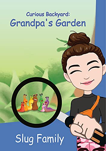 Livro PDF Slug Family: Curious Backyard: grandpa’s garden