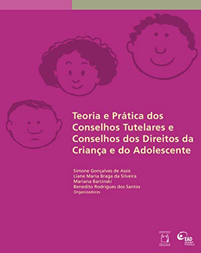 Livro PDF: Teoria e prática dos conselhos tutelares e conselhos dos direitos da criança e do adolescente