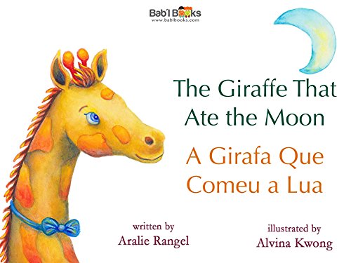 Livro PDF: The Giraffe That Ate the Moon: Portuguese & English Dual Text