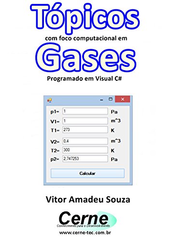 Livro PDF Tópicos com foco computacional em Gases Programado em Visual C#
