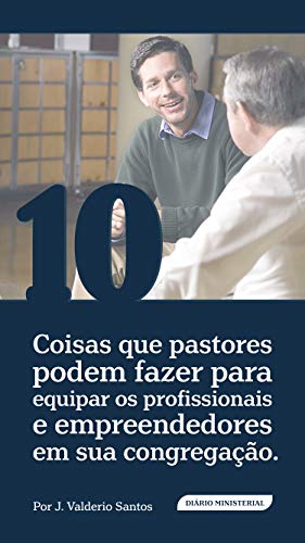 Capa do livro: 10 Coisas que pastores podem fazer para equipar os profissionais e empreendedores em sua congregação - Ler Online pdf
