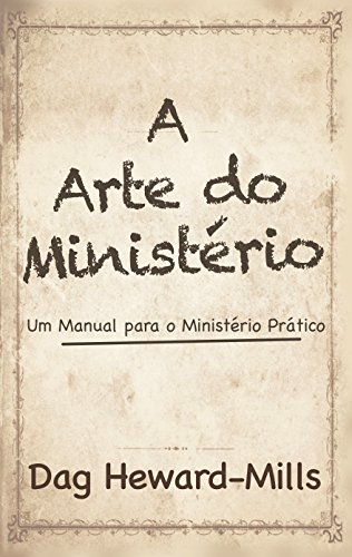 Livro PDF A Arte do Ministério: Um Manual para o Ministério Prático