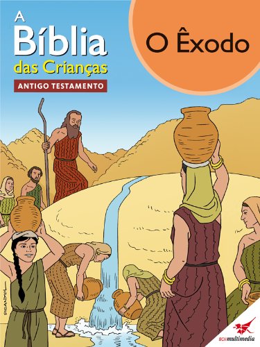 Capa do livro: A Bíblia das Crianças – Quadrinhos O Êxodo - Ler Online pdf