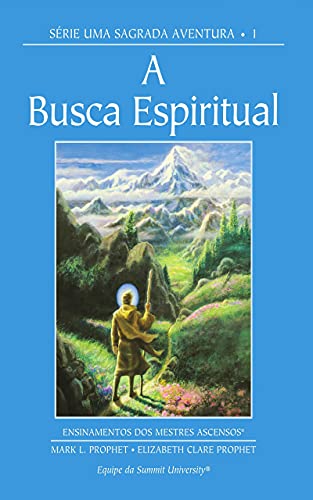 Capa do livro: A Busca Espiritual: Série Uma Sagrada Aventura 1 - Ler Online pdf
