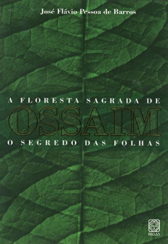 Livro PDF: A floresta sagrada de Ossaim: O segredo das folhas