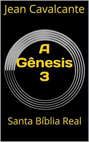 Livro PDF: A Gênesis 3: Santa Bíblia Real