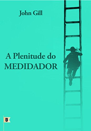 Livro PDF A Plenitude do Mediador, por John Gill