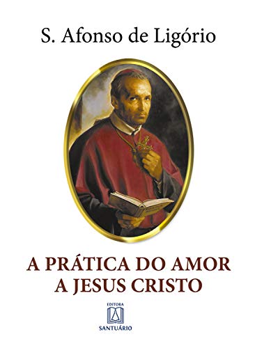 Capa do livro: A Prática do Amor a Jesus Cristo - Ler Online pdf