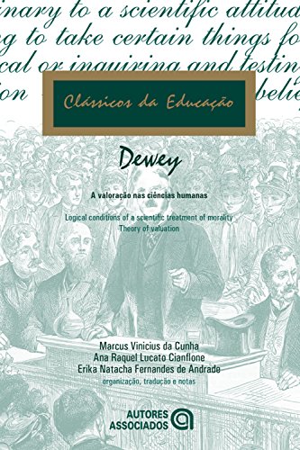Livro PDF: A valoração nas ciências humanas: John Dewey (1859-1952) (Clássicos da educação)