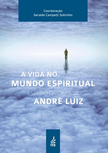 Capa do livro: A vida no mundo espiritual - Ler Online pdf