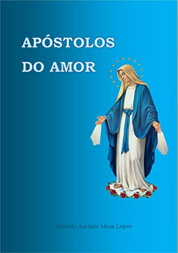 Capa do livro: APÓSTOLOS DO AMOR - Ler Online pdf