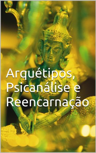 Capa do livro: Arquétipos, Psicanálise e Reencarnação - Ler Online pdf