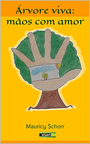 Livro PDF: Árvore viva: mãos com amor : mãos com amor