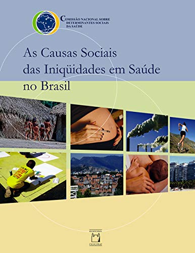 Livro PDF: As causas sociais das iniqüidades em saúde no Brasil