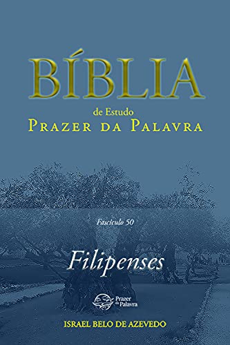 Livro PDF Bíblia de Estudo Prazer da Palavra, fascículo 50 — Filipenses
