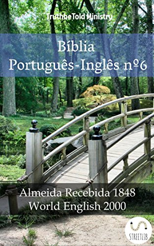 Livro PDF Bíblia Português-Inglês nº6: Almeida Recebida 1848 – World English 2000 (Parallel Bible Halseth Livro 1019)