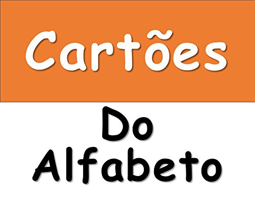 Livro PDF: Cartões Do Alfabeto: Portuguese Digital Flash Cards