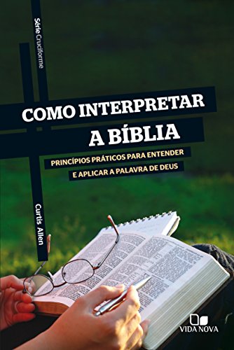 Livro PDF: Como interpretar a Bíblia: Princípios básicos para entender e aplicar a palavra de Deus