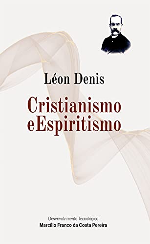 Livro PDF Cristianismo e Espiritismo